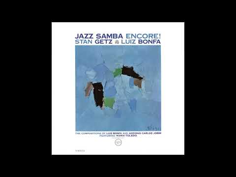 Stan Getz & Luiz Bonfá - Jazz Samba Encore! 1963 (CD COMPLETO)