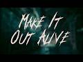 ONE OK ROCK - Make It Out Alive / Lyrics