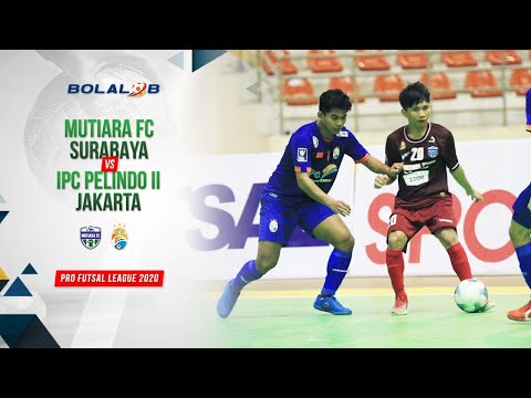 Mutiara FC Surabaya (1) vs (5) IPC Pelindo II Jakarta | Highlights Pro Futsal League 2020