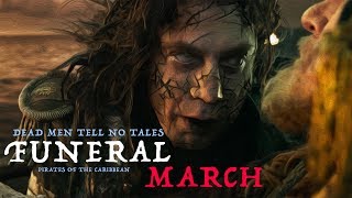 Funeral March | Pirates Of The Caribbean - Dead Men Tell No Tales