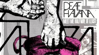 Deaf Havana - Nicotine And Alcohol Saved My Life