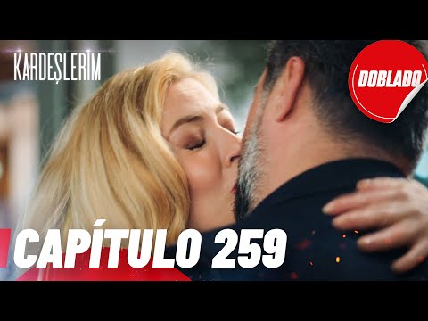 Todo por mi Familia | Kardeslerim - Capítulo 259 | Doblado