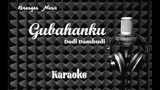 Download lagu Gubahanku (Gatot Sunyoto) - Dedi Damhudi - Karaoke mp3