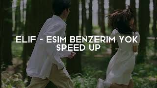Elif - Eşim benzerim yok (Speed up)