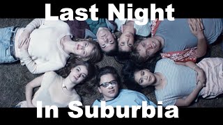 Last Night In Suburbia | Trailer