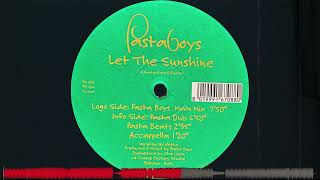 Pastaboys - Let The Sunshine (Pasta Dub) (2000)