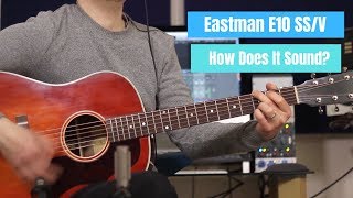 Video thumbnail for Acoustic Guitar Demo - Eastman E10 SS/V - How Does It Sound? by StuartRyanMusic