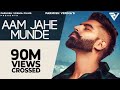 Parmish Verma - Aam Jahe Munde (slowed+reverb)