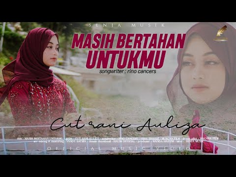 Cut Rani - Masih Bertahan Untukmu (Official Music Video)
