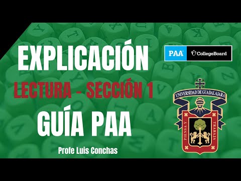 Guía PAA 2021B LECTURA - Explicada UDG / ITESM / ITAM / CIDE / ANAHUAC / UTP