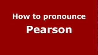 How to pronounce Pearson