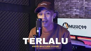 Download lagu TERLALU - ST12 (COVER BY ANDRE MASTIJAN) mp3