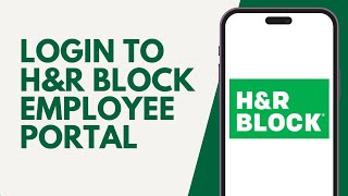How To Login To H&R Block Employee Portal
