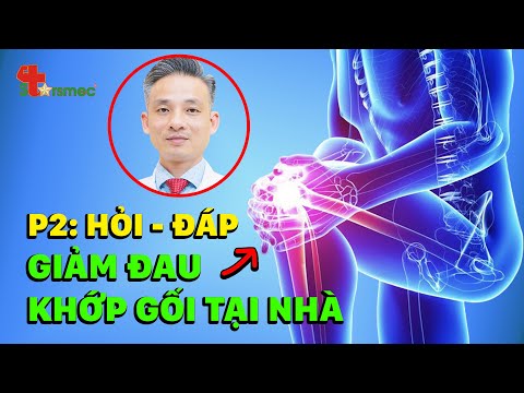Cách Giảm Đau Khớp gối tại nhà cùng Bác sĩ Thể thao Nguyễn Trọng Thuỷ - Phần 2