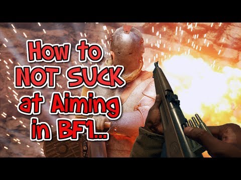 How to NOT SUCK at Aiming in BF1! - Battlefield 1 Settings Guide | Tips and Tricks