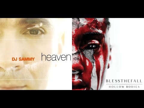 DJ Sammy Vs. blessthefall - "Heavenly Bodies" (lavagon64 Mashup)