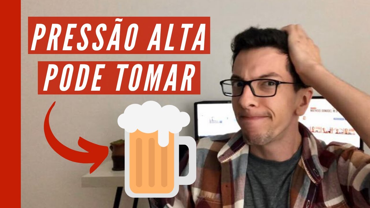 Quem tem pressão alta pode tomar cerveja? - Explicado por um médico.