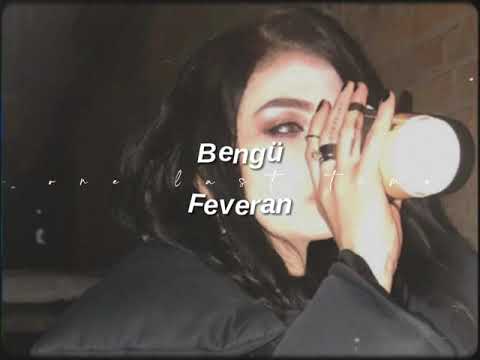 bengü-feveran (slowed+reverb)