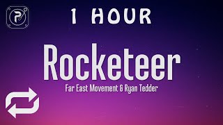 Download lagu [1 HOUR 🕐 ] Far East Movement, Ryan Tedder - Rocketeer (Lyrics) mp3