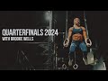 Brooke Wells CRUSHES Quarterfinals 2024