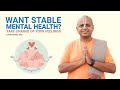 Want Stable Mental Health Take Charge Of Your Feelings Gaur Gopal Das