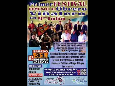 FESTIVAL DEL OBRERO VIÑATERO EN 9 DE JULIO SAN JUAN. 31 ENERO  2026.