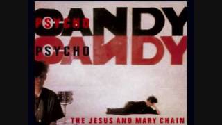The Jesus and Mary Chain -Penetration