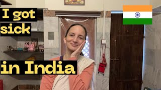 I got SICK in ashram in INDIA and This Happened