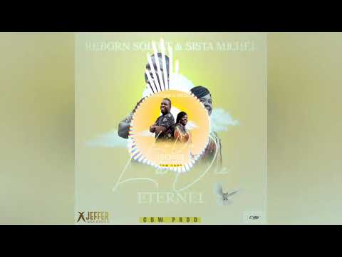 La Vie Eternel - Reborn Solda / Sista Michel ( CBW PROD )
