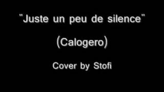 Juste un peu de silence [Cover by Stofi]