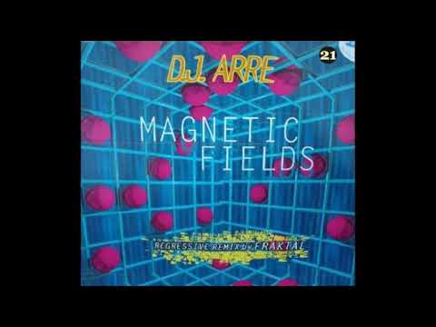 D J ARRE  -   MAGNETIC FIELDS
