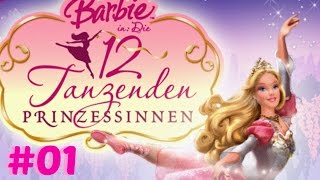 Lets Play Barbie und die 12 tanzenden Prinzessinnen Folge #01 [HD] | GER