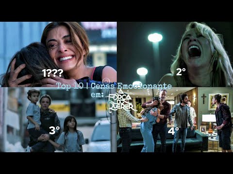 TOP 10 | Cenas Emocionante em A Força Do Querer 