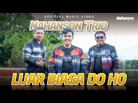 Nahanson Trio - Luar Biasa Do Ho (Official Music Video)