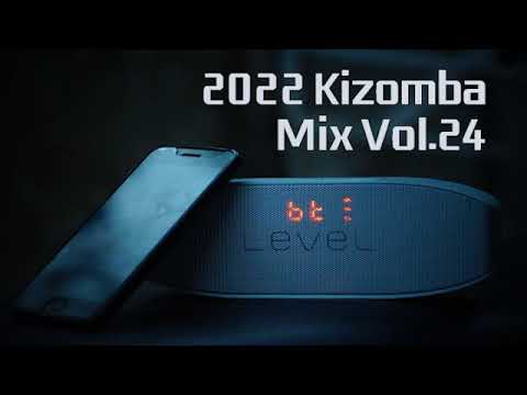 [키좀바믹스][KIZOMBA MIX SONGS 2022 VOL.24]