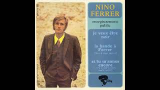Nino Ferrer -  Si Tu M&#39;aimes Encore (1966)