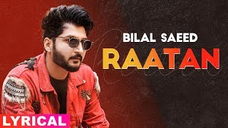 RATTAN SONG LYRICS BILAL SAEED RATTAN SONG LYRICS BILAL SAEED