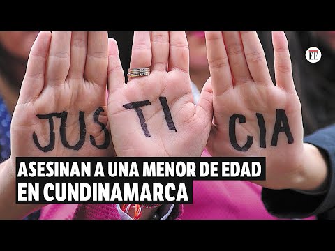 Menor de edad fue asesinada en el municipio de Rioseco, Cundinamarca | El Espectador