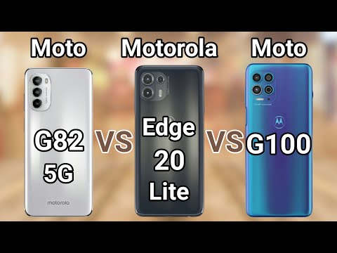 Moto G100 vs Motorola Edge 20 Lite vs Moto G82 5G
