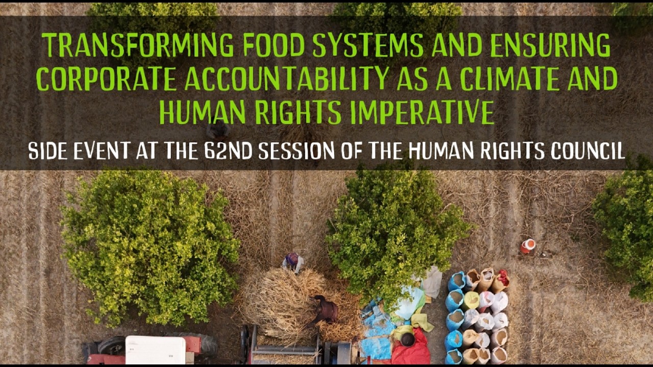Transforming Food Systems and Ensuring Corporate Accountability as Climate & Human Rights Imperative