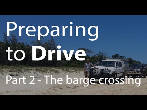 The Barge Crossing - Part 2: Planning To Drive Your Vehicle on Fraser Island?  | All About Fraser