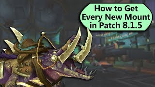 8.1.5 Mounts! How To Get Every New Mount in 8.1.5