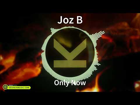 Joz B - Only Now