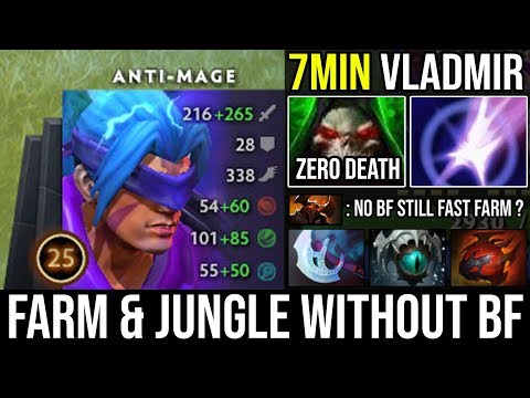 WTF 7min Vladmir [Anti Mage] How to Fast Farm without Battlefury Deleted 8000 MMR CK 820GPM - DotA 2