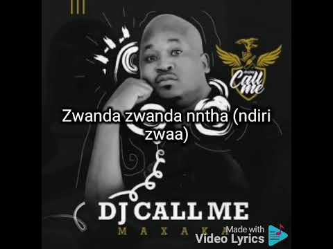 Dj Call Me  - Swanda Ntha(lyrics) ft Makhadzi