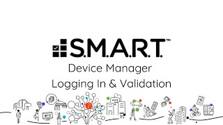 S.M.A.R.T. – Device Manager Login & Validation