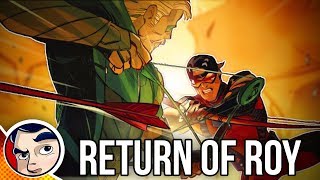Green Arrow &quot;Return of Roy Harper / Arsenal&quot; - Rebirth Complete Story