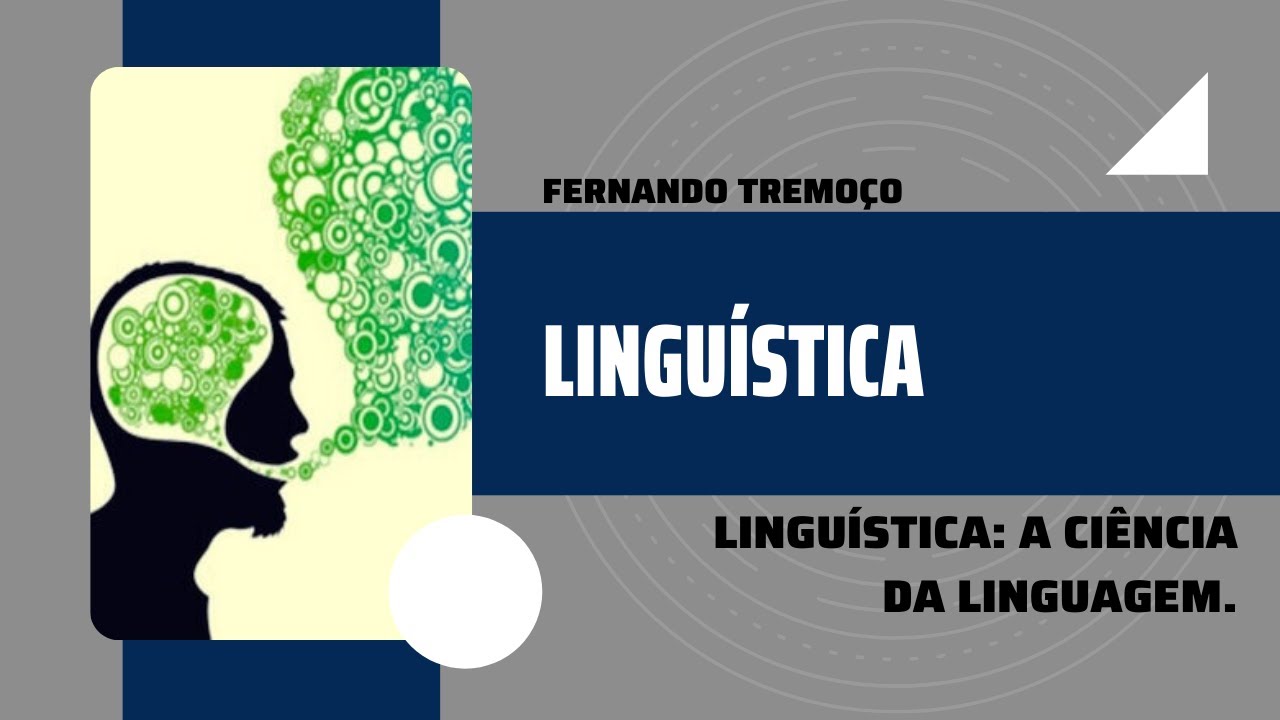Linguística: A Ciência da Linguagem - LINGUÍSTICA