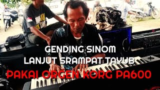 Download lagu GENDING SINOM SLENDRO SRAMPAT TAYUB IRINGAN ORGEN TUNGGAL KORG PA600 mp3 Download lagu GENDING SINOM SLENDRO SRAMPAT TAYUB IRINGAN ORGEN TUNGGAL KORG PA600 mp3