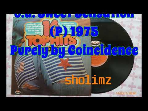 Purely by Coincidence - oa Sweet Sensation -1975